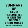Summary_of_David_Perlmutter___Kristin_Loberg_s_Brain_Maker