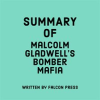 Summary_of_Malcolm_Gladwell_s_Bomber_Mafia