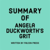 Summary_of_Angela_Duckworth_s_Grit