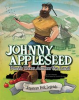 Johnny_Appleseed_Plants_Trees_Across_the_Land
