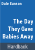 The_day_they_gave_babies_away