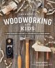 The_guide_to_woodworking_with_kids