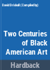Two_centuries_of_Black_American_art