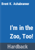 I_m_in_the_zoo__too_