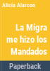 La_migra_me_hizo_los_mandados