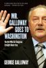 Mr__Galloway_goes_to_Washington