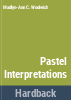 Pastel_interpretations