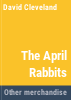 The_April_rabbits
