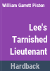 Lee_s_tarnished_lieutenant