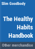 The_healthy_habits_handbook