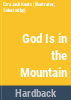 God_is_in_the_mountain