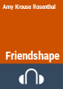 Friendshape