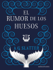 El_rumor_de_los_huesos
