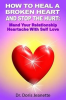 How_to_Heal_a_Broken_Heart_and_Stop_the_Hurt__Mend_Your_Relationship_Heartache_With_Self-Love